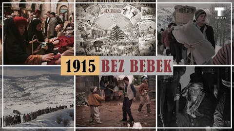 1915: Bez Bebek - Episode 2