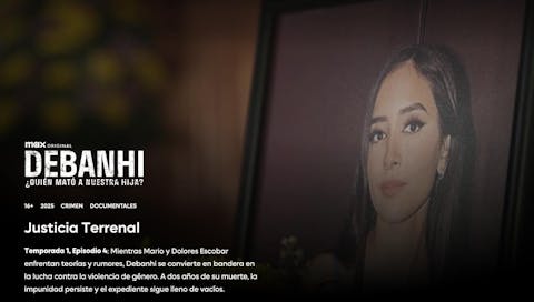 Debanhi ¿Quién mató a nuestra hija? - Episode 4