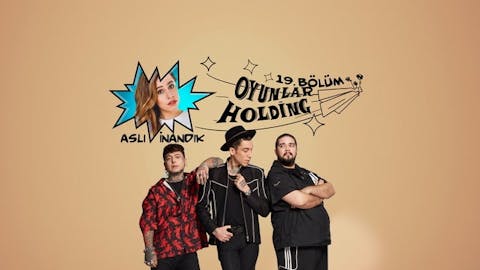 Oyunlar Holding - Episode 19
