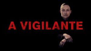 A Vigilante