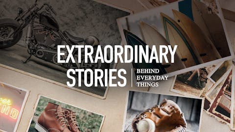 Extraordinary Stories Behind Everyday Things - Episode 3