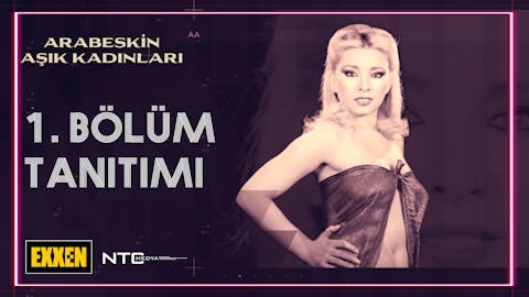Arabeskin Asik Kadinlari - Episode 1