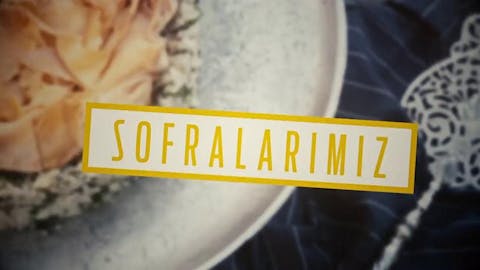 Sofralarımız - Episode 26