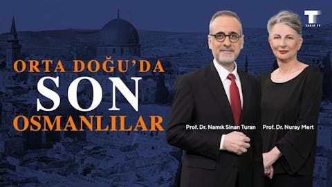 Orta Doğu'da Son Osmanlılar - Episode 3