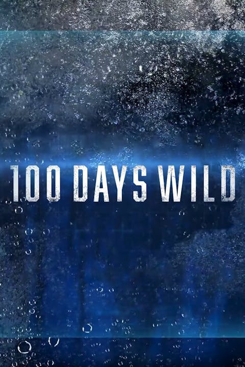 100 Days Wild - Episode 6