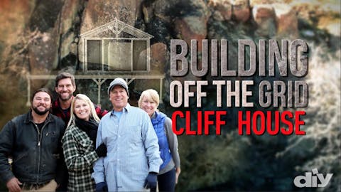 Building Off the Grid - Episode 5