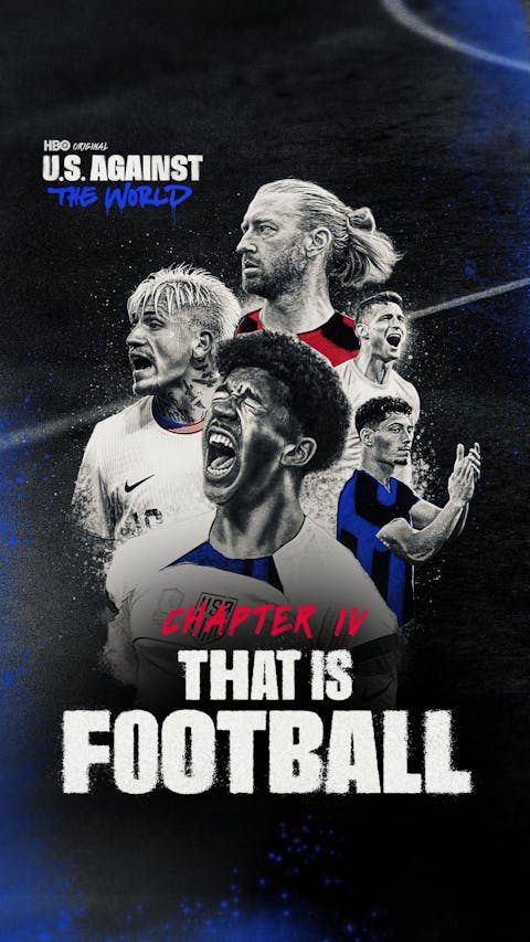 U.S. Against the World: Four Years with the Men's National Soccer Team - Episode 4