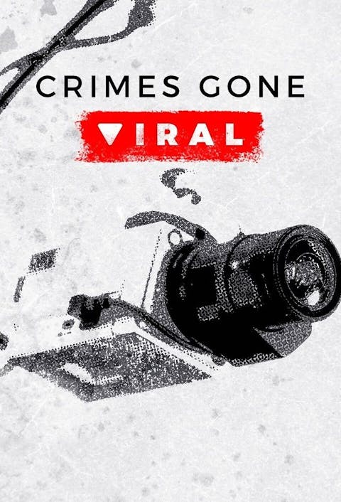 Crimes Gone Viral - Episode 11