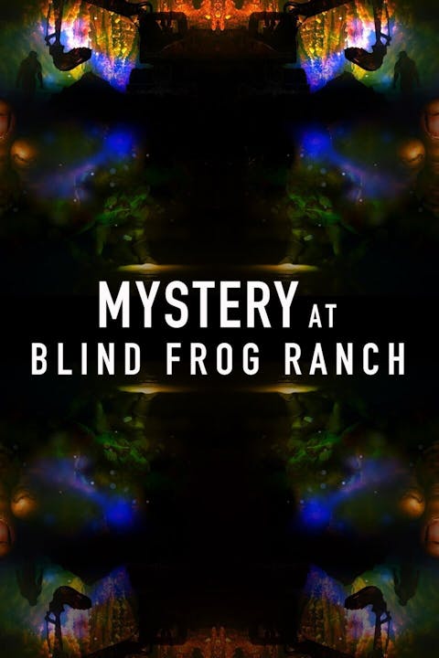 Mystery at Blind Frog Ranch - Episode 4