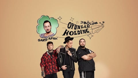 Oyunlar Holding - Episode 7
