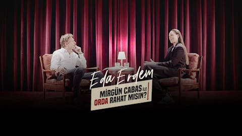 Mirgün Cabas ile Orda Rahat Mısın? - Episode 2