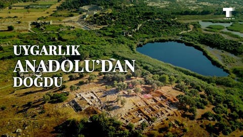 Uygarlık Anadolu'dan Doğdu - Episode 2