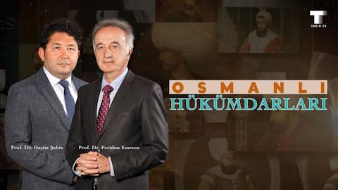 Osmanlı Hükümdarları - Episode 33