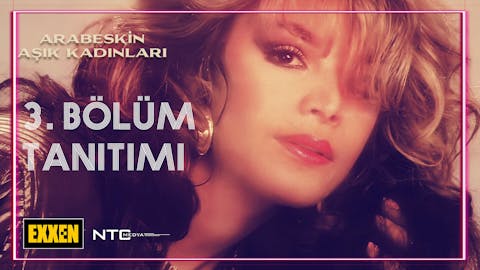 Arabeskin Asik Kadinlari - Episode 3