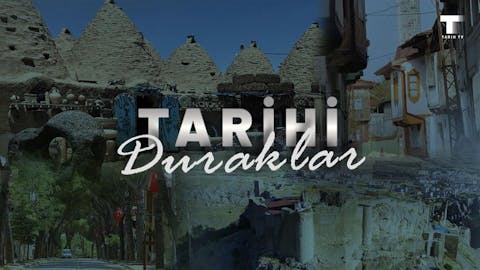 Tarihi Duraklar - Episode 8