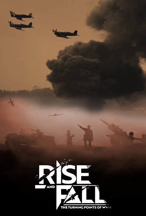 Rise and Fall - Turning Points of World War II - Episode 4