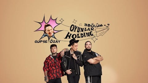 Oyunlar Holding - Episode 3