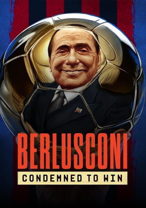 Berlusconi: Condemned to Win - Episode 1