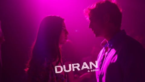 Duran - Episode 6