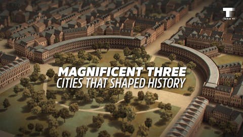 Magnificent Three: Cities That Shaped History - Episode 1
