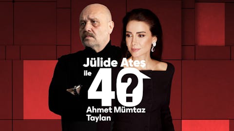 Jülide Ateş ile 40 - Episode 1
