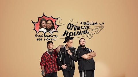 Oyunlar Holding - Episode 1