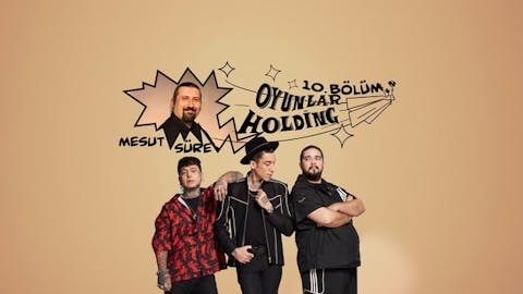 Oyunlar Holding - Episode 10