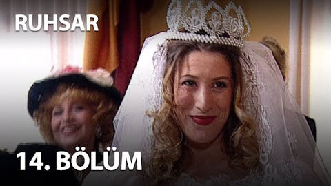 Ruhsar - Episode 14