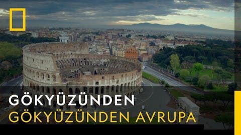 Gökyüzünden Avrupa - Episode 7