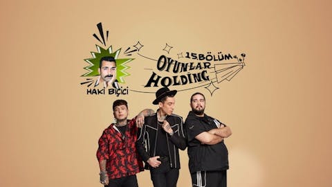 Oyunlar Holding - Episode 15