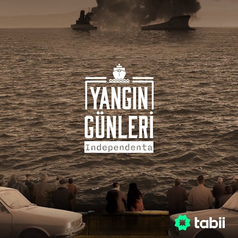 Yangin Günleri Independenta - Episode 3