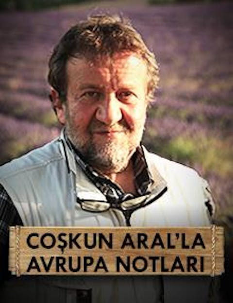 Coşkun Aral'la Avrupa Notları - Episode 1