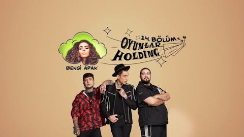 Oyunlar Holding - Episode 14